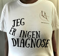 T-skjorte, "Jeg er ingen diagnose" (MERK: Begrenset opplag!)